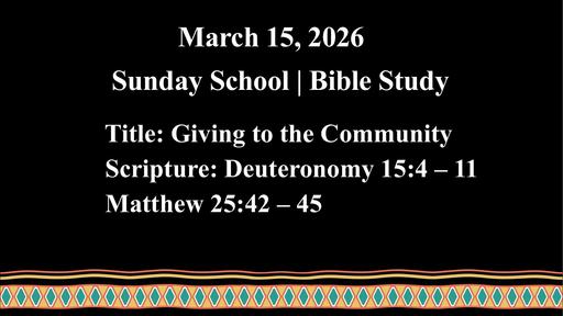 Sunday, March 15, 2026 - Giving to the Community (Bro. Michael McCants)