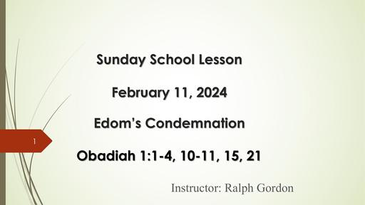 Sunday, February 11, 2024.- Brother Ralph Gordon - Eden's Condemnation