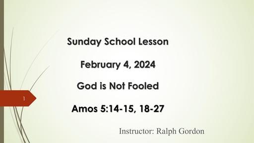 Sunday, February 4, 2024 - Brother Ralph Gordon - God Is Not Fooled
