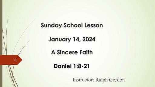 Sunday, January 14, 2024 - Brother Ralph Gordon - A Sincere Faith
