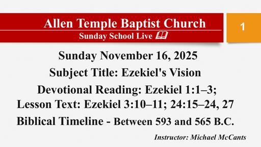 Sunday, November 16, 2025 - Ezekiel's Vision (Bro. Michael McCants)