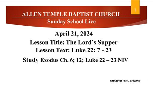 Sunday, April 21, 2024 - Brother Michael McCants - The Lord's Supper