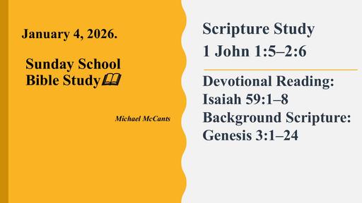 Sunday, January 4, 2026 - Sin and Forgiveness / 48 Commands and Teachings of Jesus in the Gospels (Bro Michael McCants)
