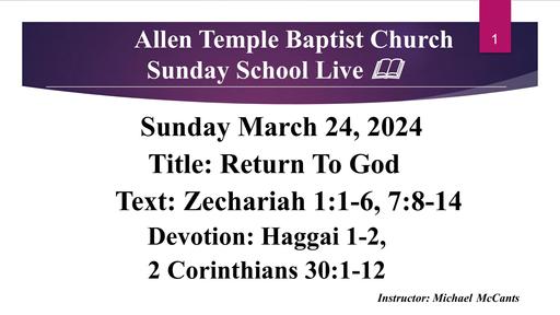 Sunday, March 24, 2024 - Brother Michael McCants - Return to God