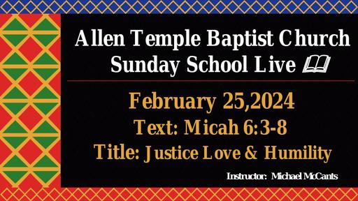 Sunday, February 25, 2024 - Brother Michael McCants - Justice, Love, and Humility