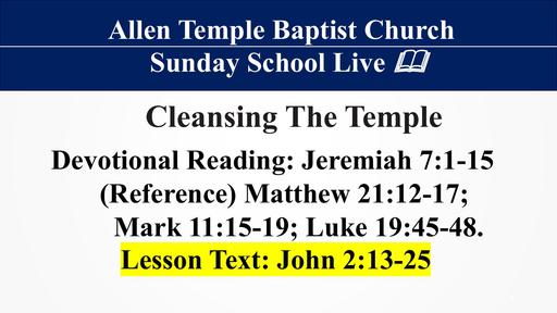 Sunday, July 20, 2025 - Cleansing the Temple (Bro. Michael McCants)