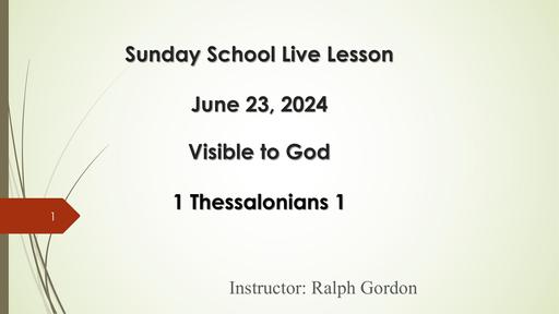 Sunday, June 23, 2024 - Brother Ralph Gordon - Visible to God