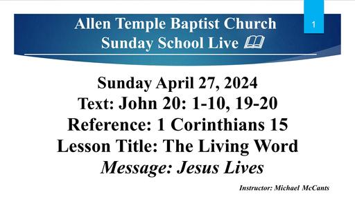 Sunday, April 28, 2024 - Brother Michael McCants - The Living Word
