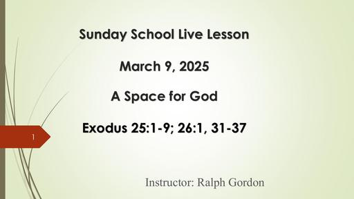 March 9, 2025 - A Space for God (Ralph Gordon)
