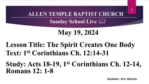 Sunday, May 19, 2024 - Brother Michael McCants - The Spirit Creates One Body