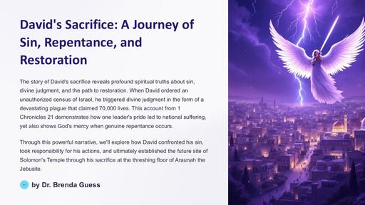 May 5, 2025 - David's Sacrifice: A Journey of Sin, Repentance and Restoration (Dr. Brenda Guess)