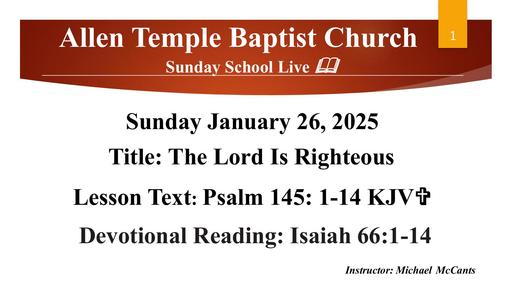 Sunday, January 26, 2025 - Brother Michael McCants - The Lord is Righteous